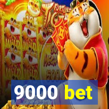 9000 bet